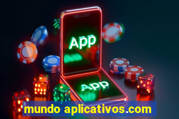 mundo aplicativos.com